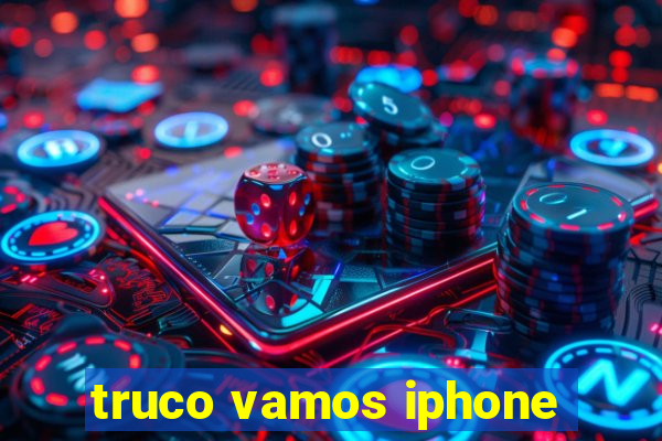 truco vamos iphone